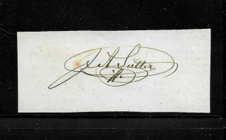 John Sutter California Gold Rush Autograph Reprint On 1840s Paper