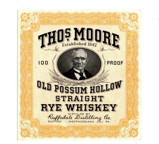 1900s Thomas Moore Ruffsdale Distillery,  Westmoreland Co,  Pa Whiskey Label