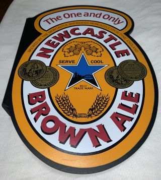 Newcastle Brown Ale: The One And Only Fiberboard Beer 2 - Sided Sign