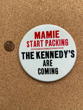 Jfk John Kennedy For President 1960 Campaign Button.  Mamie Eisenhower Packing