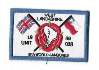19th World Jamboree - Chile 1999 Boy Scout Patch Uk Nit West Lancashire Wsj Ist