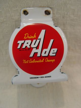 Vintage Tru Ade Orange Drink Soda Porcelain Advertising Bottle Opener