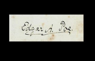 Edgar Allen Poe Autograph Reprint On Period 1840s Paper A
