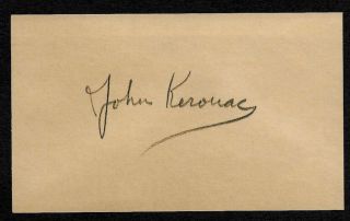 Jack Kerouac Autograph Reprint On Period 1950s 3x5 Card