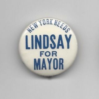 John Lindsay York (r) Nyc Mayor 1965 - 1973 Political Pin Button Ny Needs