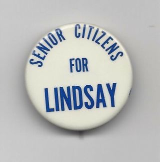 John Lindsay York (r) Nyc Mayor 1965 - 73 Political Pin Button Senior Citizens