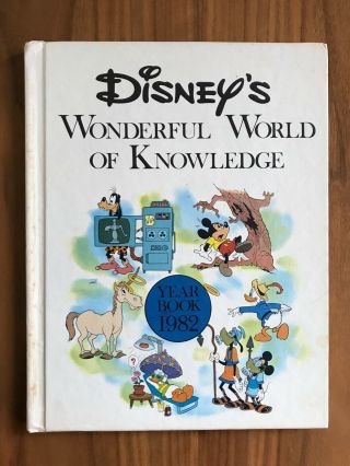 Disney Wonderful World Of Knowledge Yearbook 1982