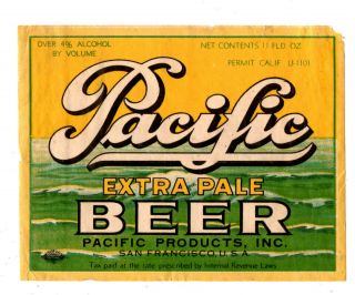 1930s Pacific Products Co,  San Francisco,  Ca Pacific Beer U - Permit Irtp Label
