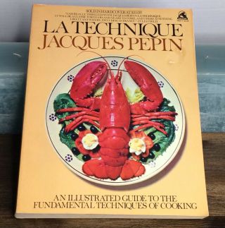 Vintage 1976 Jacques Pepin La Technique Cooking Book
