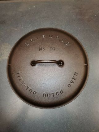 Cast Iron Vintage Griswold Tite - Top Dutch Oven Lid 10,  2553,  Lid Only.