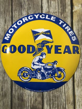 Vintage Goodyear Motorcycle Tires Porcelain Metal Gas & Oil 12” Button Shop Sign