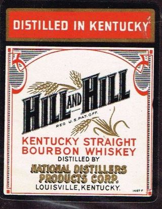 1950s Kentucky Louisville Hill And Hill Straight Bourbon Whiskey Label