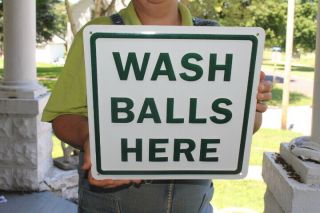 Vintage Wash Balls Here Golf Course Gas Oil 12 " Embossed Metal Sign