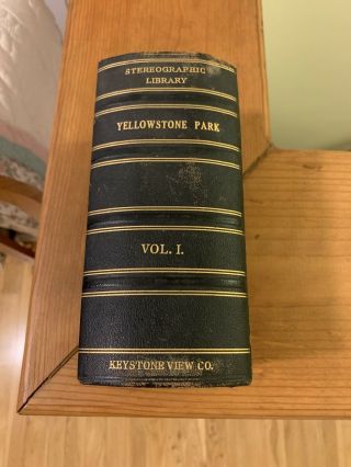 Keystone View Co.  Stereographic Library Vol I.  40 Cards,  Yellowstone Park