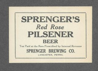 Red Rose Pilsener Beer Case Label,  Irtp,  Sprenger Brewing Co. ,  Lancaster,  Pa
