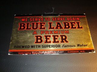 Circa 1930s Northern Brewing Blue Label Beer Sign