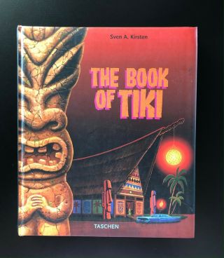 The Book Of Tiki : The Cult Of Polynesian Pop Sven Kirsten Taschen Hardcover