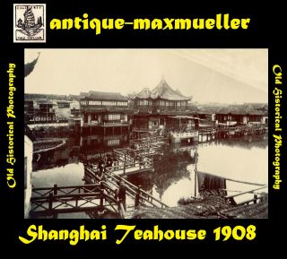 China 上海 Shanghai overview Tea House Bridge street scene - orig ≈ 1908 2