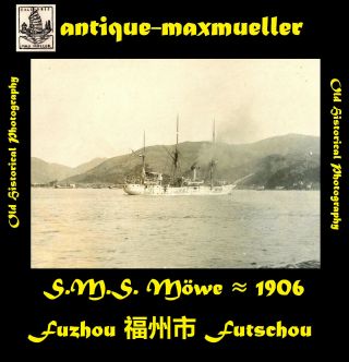 China Fuzhou Foochow Futschou S.  M.  S.  Möwe - Orig.  Photo ≈ 1906