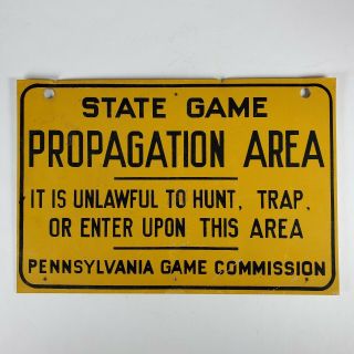Vintage Pennsylvania State Game Commission Propagation Area Hunting Trap Sign