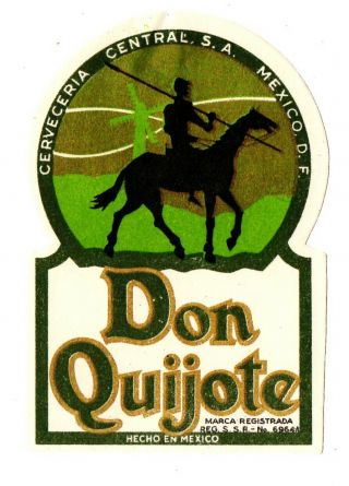 1930s Cerveceria Central Brewery,  S.  A.  Mexico Don Quijote Beer Label
