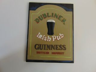 Dubliner Guinness Irish Pub Beer Sign (6 1/2 " X 8 1/2 ") Ready To Hang.