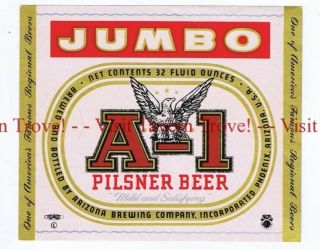 1950s Arizona A - 1 Pilsner Beer Jumbo 32oz Quart Label Dull