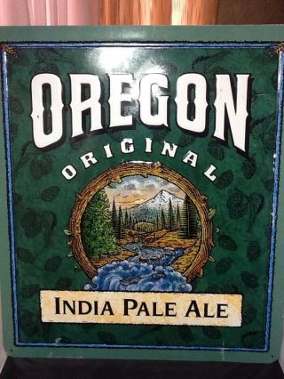 Oregon India Pale Ale Sign 16w X 18 1/2 " H