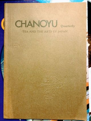 Chanoyu Quarterly - Tea And The Arts Of Japan [1976] No.  16