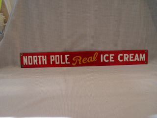 Vintage North Pole Real Ice Cream Porcelain Advertising Strip Sign