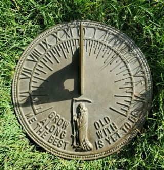 Unique Vintage Brass Sundial 11 " Grow Old Along With Me The Best Is Yet To Be
