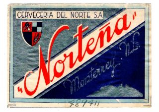 1930s Cerveceria Del Norte Brewery,  Monterrey,  Mexico Nortena Beer Label