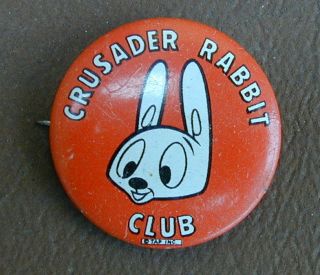 Very Rare Crusader Rabbit Club Pin Old & 1950 