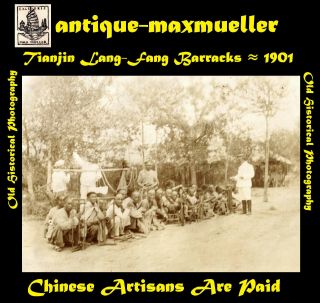 天津市 Tianjin Tientsin Lang - Fang Barracks Chinese Artisans Are Paid - 1901