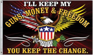 Keep The Change Flag - Guns,  Money,  & Freedom - United States Don 