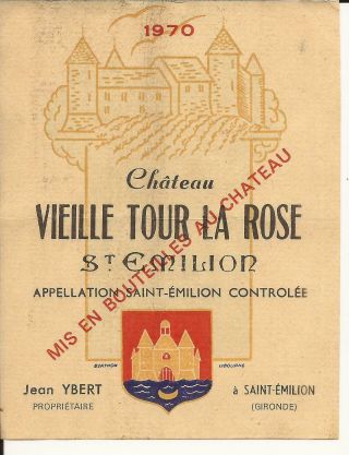 Amn.  Etiquette Ancienne Vin Saint - Emilion Chateau Vieille Tour La Rose 1970