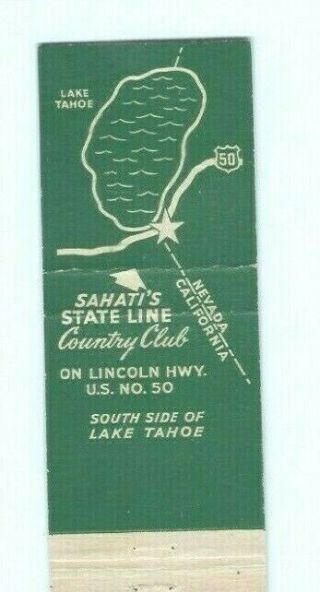 SAHATI ' S STATELINE COUNTRY CLUB 1942 MATCHCOVER,  LAKE TAHOE,  NEVADA 2