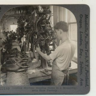 Worker Shaping Shoes In A Shoe Factory Lynn Ma Keystone Stereoview C1900
