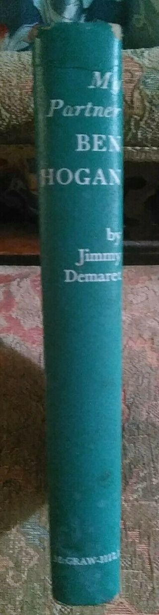 My Partner Ben Hogan (hardcover 1954) By Jimmy Demaret - Vintage Golf Book