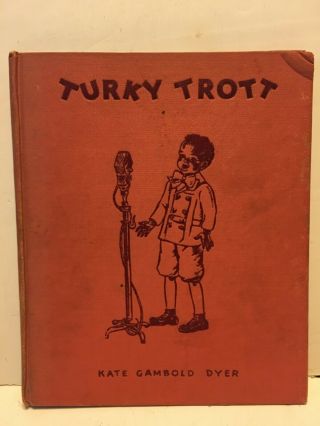 1942 Turky Trott And The Black Santa - Dyer Black Americana Children 