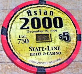 $5 Ltd Asian 2000 1999 Gaming Chip From The State Line Casino Wendover Nv