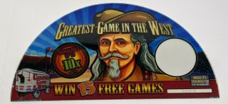Spielo Greatest Game In The West Casino Slot Machine Glass Topper
