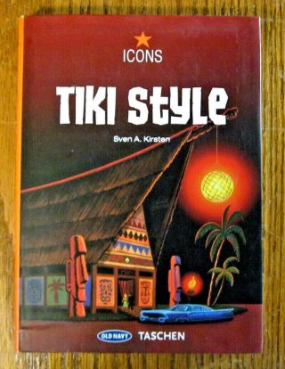 Tiki Style (icons Series) Paperback Book By Sven A.  Kirsten