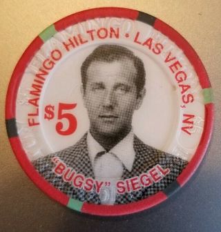 Flamingo Hilton Bugsy Siegel $5 Casino Chip Las Vegas Nv