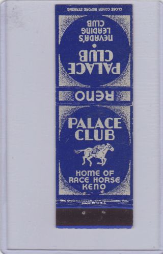 Reno,  Nevada - " Palace Club " - Commercial Row - Opened In 1934 (matchcover)