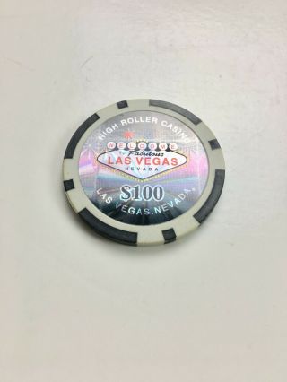 High Roller Casino Holographic $100 Welcome To Las Vegas Chip |