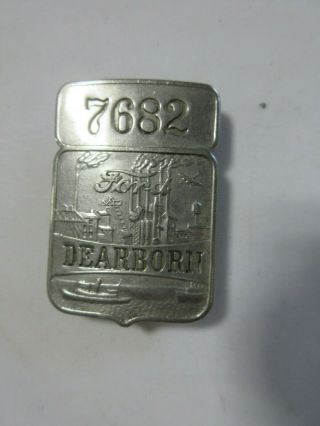 Vintage Ford Motor Co Employee Badge: Dearborn Assembly; Automotive