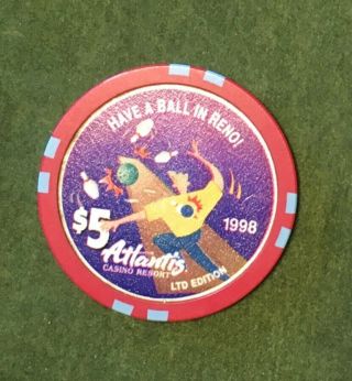 Vtg 1998 Atlantis Resort Reno $5 Casino Chip Bowling “have A Ball In Reno”