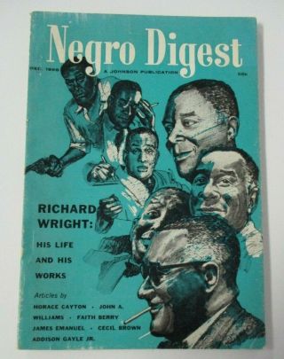 Negro Digest,  December 1968,  Richard Wright His Life & His