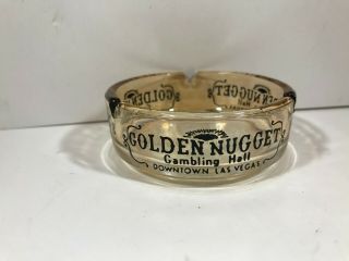 Vintage Souvenir Glass Golden Nugget Las Vegas Ashtray